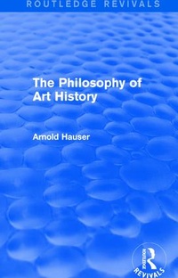 Enlarge image Cover: The Philosophy of Art History (Routledge Revivals) - Routledge