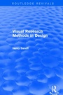 Cover: Visual Research Methods in Design (Routledge Revivals) - Routledge