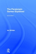 Cover: The Paralympic Games Explained - Routledge