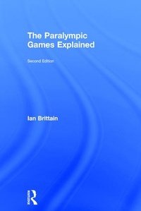 Enlarge image Cover: The Paralympic Games Explained - Routledge
