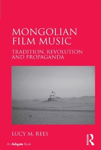 Abbildung von: Mongolian Film Music - Routledge