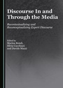 Cover: Discourse In and Through the Media - Cambridge Scholars Publishing