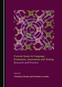Cover: Current Issues in Language Evaluation, Assessment and Testing - Cambridge Scholars Publishing