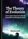 Cover: The Theory of Evolution - Cambridge Scholars Publishing