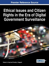 Enlarge image Cover: Ethical Issues and Citizen Rights in the Era of Digital Government Surveillance - Idea Group,U.S.