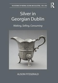 Cover: Silver in Georgian Dublin - Routledge