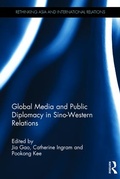 Cover: Global Media and Public Diplomacy in Sino-Western Relations - Routledge