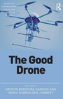Cover: The Good Drone - Routledge