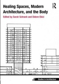 Cover: Healing Spaces, Modern Architecture, and the Body - Routledge