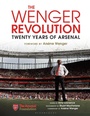 Cover: The Wenger Revolution - Bloomsbury Sport