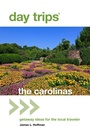 Cover: Day Trips (R) The Carolinas - Globe Pequot Press