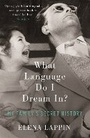 Cover: What Language Do I Dream In? - Virago Press Ltd