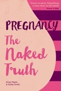 Cover: Pregnancy The Naked Truth - White Ladder