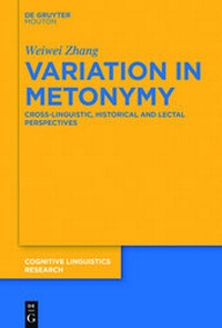 Enlarge image Cover: Variation in Metonymy - De Gruyter Mouton