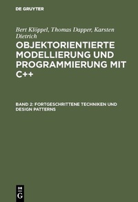 Enlarge image Cover: Fortgeschrittene Techniken und Design Patterns - De Gruyter Oldenbourg