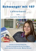 Cover: Schwanger mit 16? - Lehrerband - Books on Demand