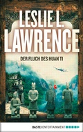 Cover: Der Fluch des Huan Ti - Bastei L&uuml;bbe