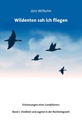 Cover: Wildenten sah ich fliegen - BoD - Books on Demand