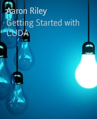 Enlarge image Cover: Getting Started with CUDA - BookRix