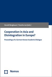 Enlarge image Cover: Cooperation in Asia and Disintegration in Europe? - Nomos