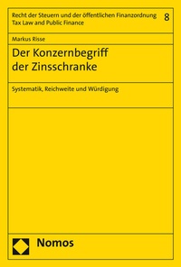 Abbildung von: Der Konzernbegriff der Zinsschranke - Nomos