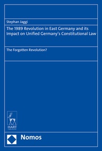 Abbildung von: The 1989 Revolution in East Germany and its Impact on Unified Germany's Constitutional Law - Nomos