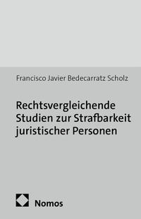 Abbildung von: Rechtsvergleichende Studien zur Strafbarkeit juristischer Personen - Nomos