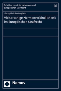 Abbildung von: Vielsprachige Normenverbindlichkeit im Europäischen Strafrecht - Nomos