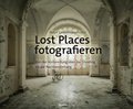 Cover: Lost Places fotografieren - dpunkt
