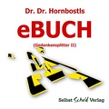 Cover: Dr. Dr. Hornbostls eBuch (Gedankensplitter II) - Selbstschuldverlag