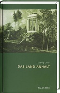 Cover: Das Land Anhalt - Mitteldeutscher Verlag
