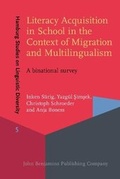 Cover: Literacy Acquisition in School in the Context of Migration and Multilingualism - John Benjamins Publishing Co