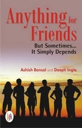 Cover: Anything for Friends - LiFi Publications Pvt Ltd