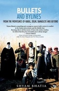 Cover: Bullets and Bylines - Speaking Tiger Books