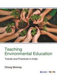Enlarge image Cover: Teaching Environmental Education - SAGE Publications India Pvt Ltd