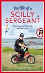 Cover: The Life of a Scilly Sergeant - Cornerstone Digital
