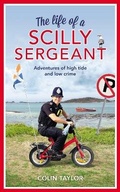 Cover: The Life of a Scilly Sergeant - Century
