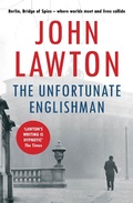 Cover: The Unfortunate Englishman - Grove Press UK