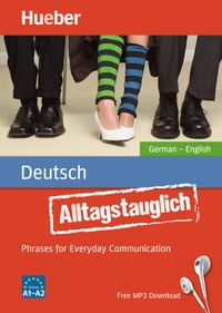 Abbildung von: Alltagstauglich Deutsch - Hueber Verlag