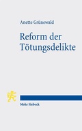 Cover: Reform der T&ouml;tungsdelikte - Mohr Siebeck