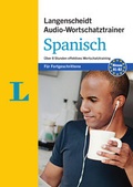 Cover: Langenscheidt Audio-Wortschatztrainer Spanisch f&uuml;r Fortgeschrittene - f&uuml;r Fortgeschrittene - Langenscheidt