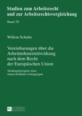 Cover: Vereinbarungen ueber die Arbeitnehmermitwirkung nach dem Recht der Europaeischen Union - Peter Lang Verlag
