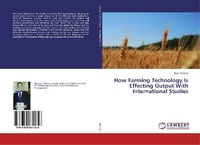 Enlarge image Cover: How Farming Technology Is Effecting Output With International Studies - LAP Lambert Academic Publishing