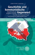 Cover: Geschichte und kommunistische Gegenwart - Universit&auml;tsverlag Winter