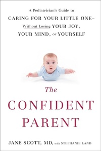 Enlarge image Cover: The Confident Parent - TarcherPerigee