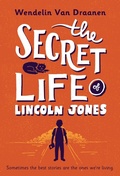 Cover: The Secret Life of Lincoln Jones - Knopf Books for Young Readers