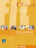 Cover: Fit f&uuml;rs Zertifikat B1, Deutschpr&uuml;fung f&uuml;r Jugendliche - Hueber Verlag
