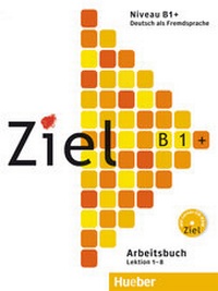 Enlarge image Cover: Ziel B1+ - Hueber Verlag