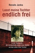 Cover: Lasst meine Tochter endlich frei - Droemer
