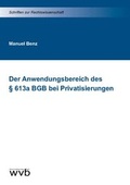 Cover: Der Anwendungsbereich des &sect; 613a BGB bei Privatisierungen - wvb Wissenschaftlicher Verlag Berlin